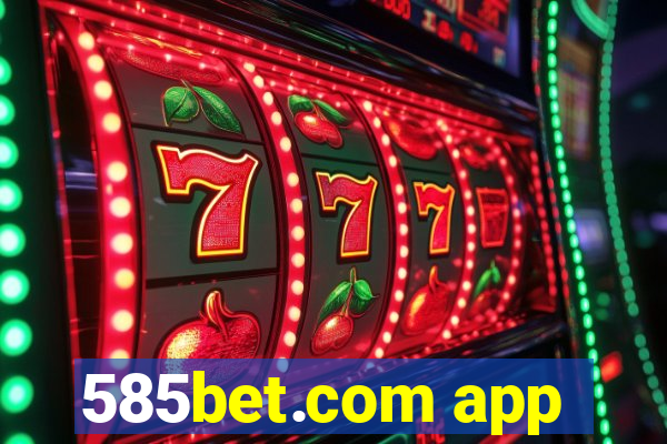 585bet.com app